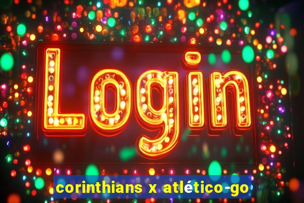 corinthians x atlético-go