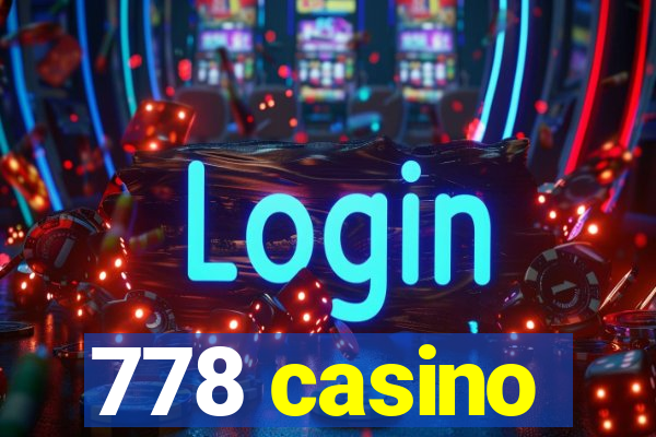 778 casino