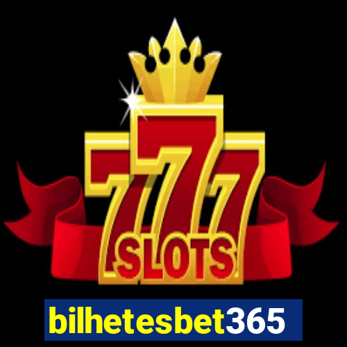 bilhetesbet365