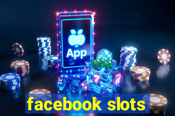 facebook slots