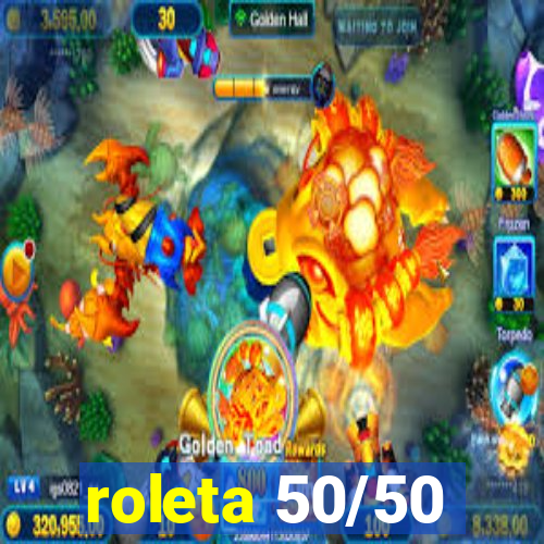 roleta 50/50