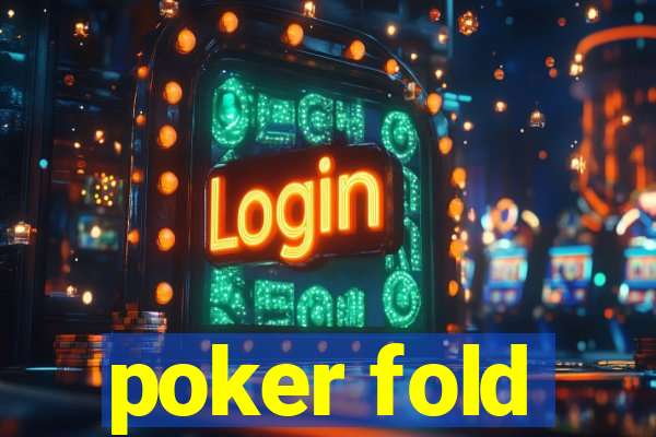 poker fold