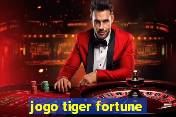 jogo tiger fortune