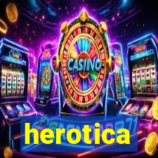 herotica