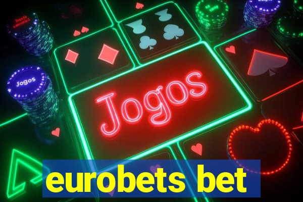 eurobets bet