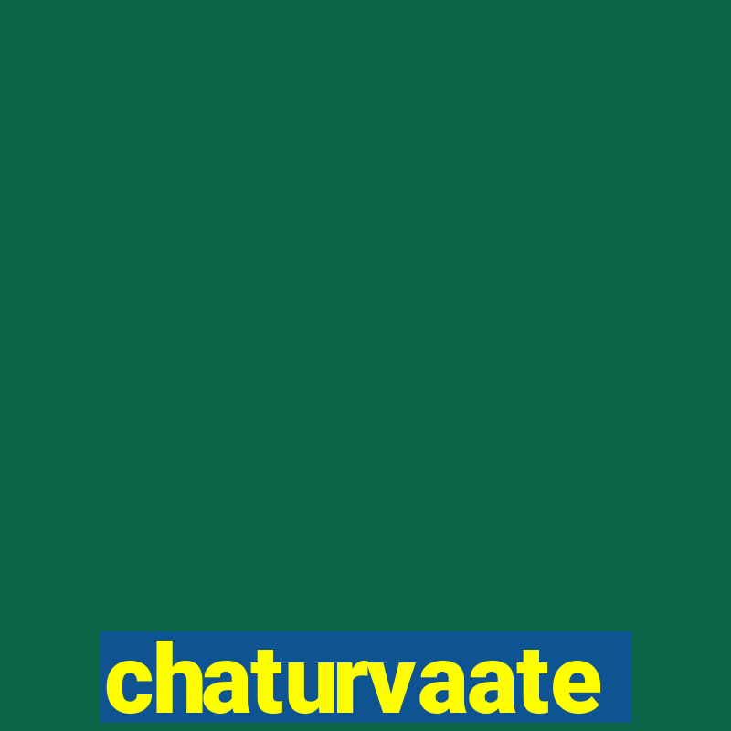 chaturvaate