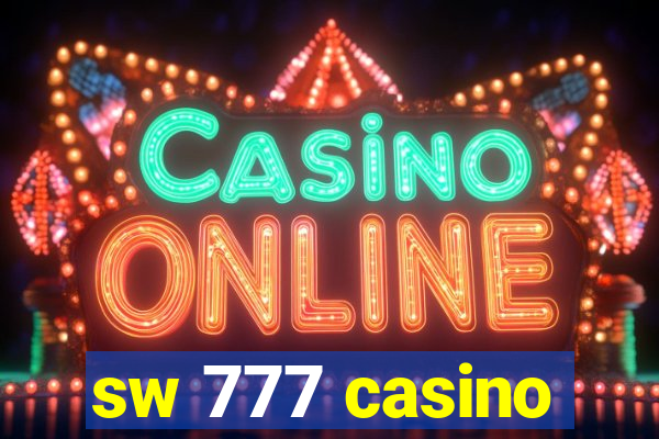 sw 777 casino