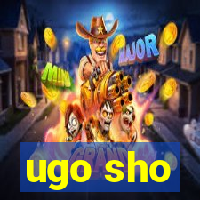 ugo sho