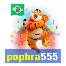 popbra555