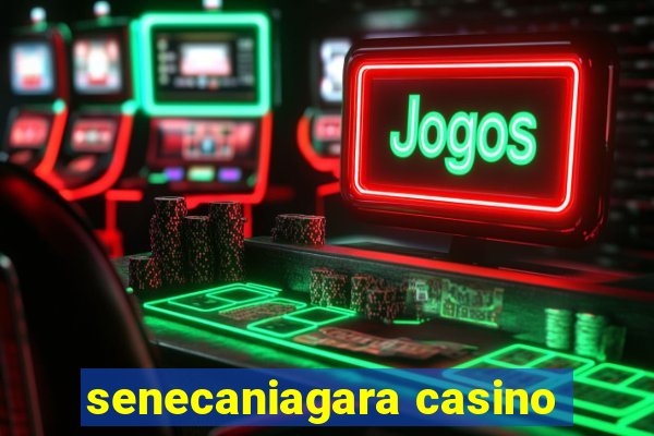 senecaniagara casino