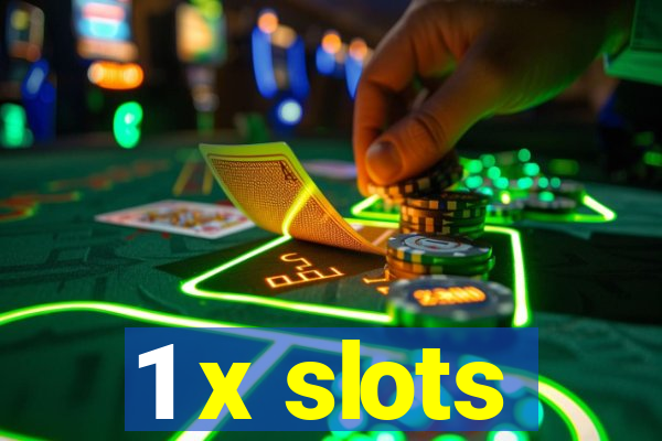 1 x slots