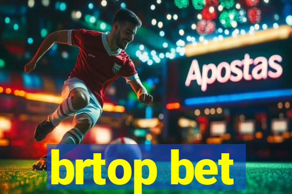 brtop bet