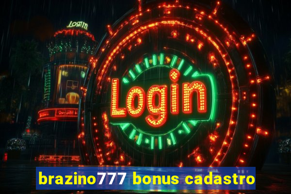 brazino777 bonus cadastro