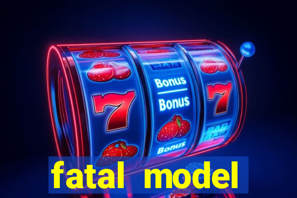 fatal model cruzeiro sp