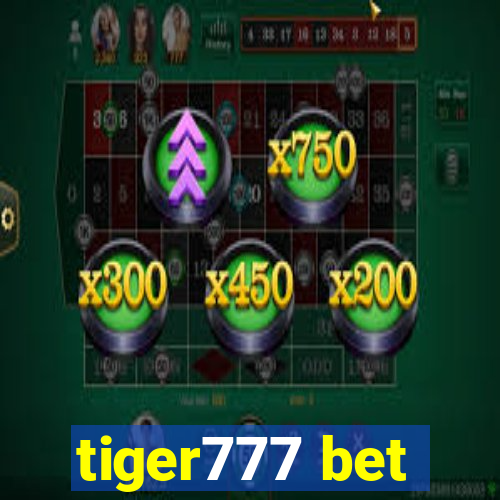 tiger777 bet