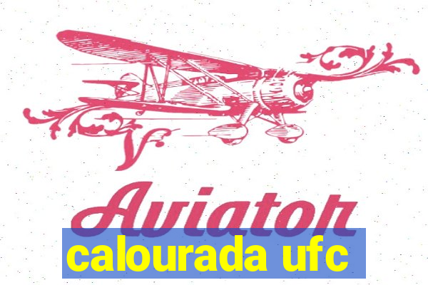 calourada ufc