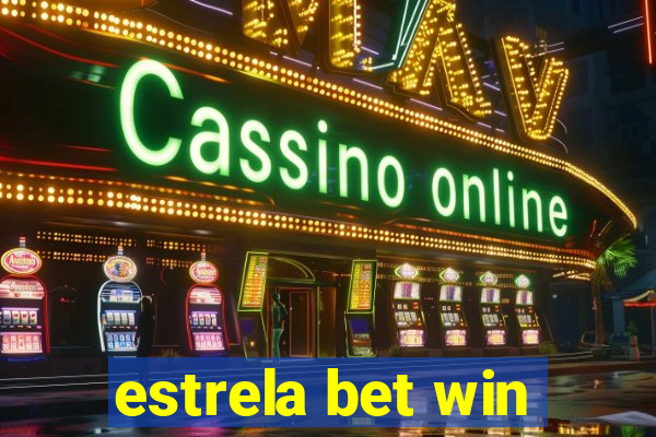 estrela bet win