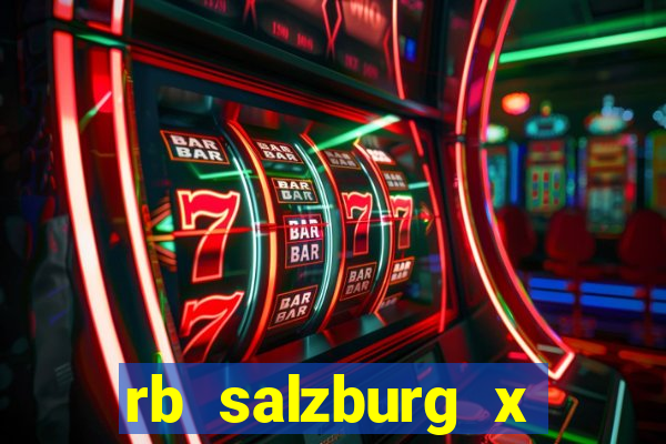 rb salzburg x ?l?sk wroc?aw