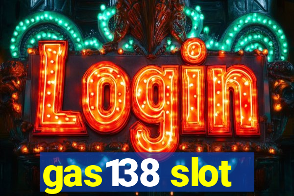 gas138 slot