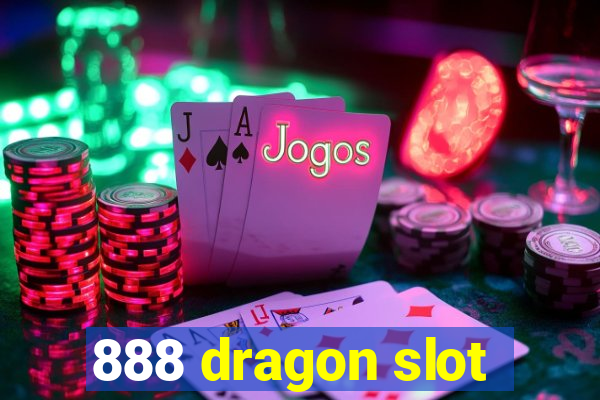 888 dragon slot