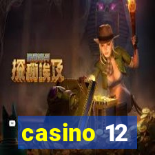 casino 12