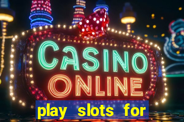 play slots for money online