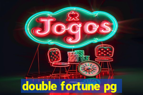 double fortune pg