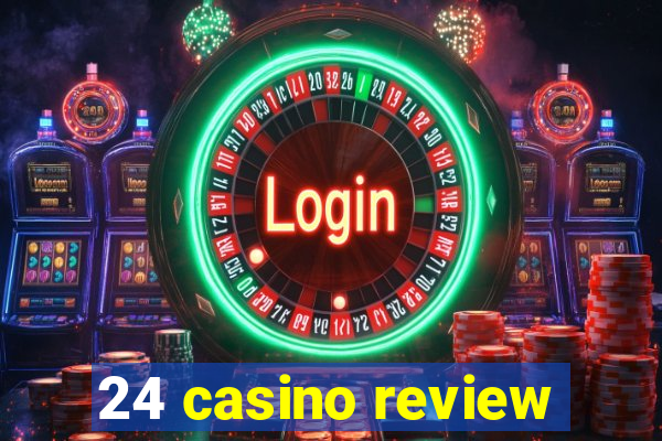 24 casino review