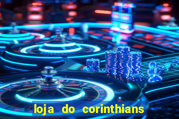 loja do corinthians em goi芒nia