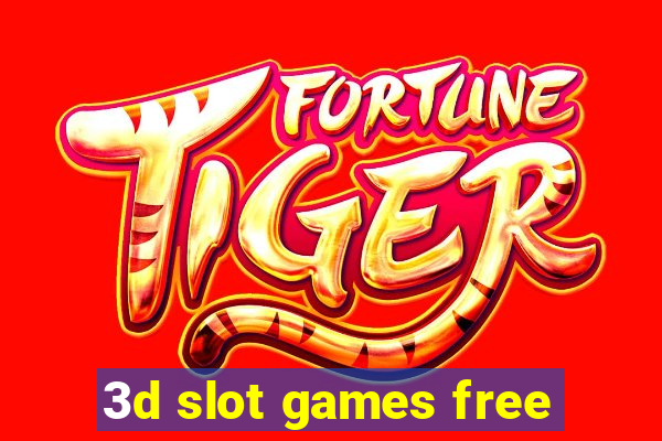 3d slot games free