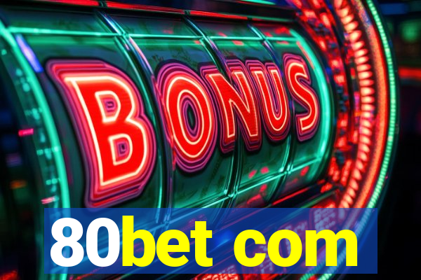 80bet com