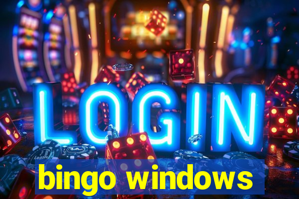 bingo windows