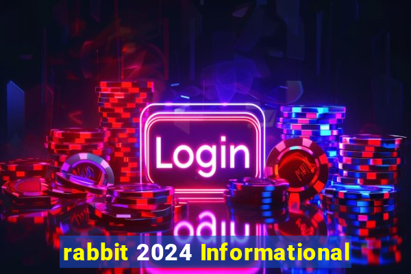 rabbit 2024 Informational