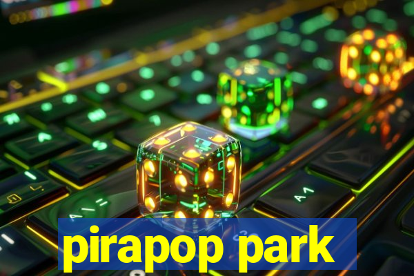 pirapop park