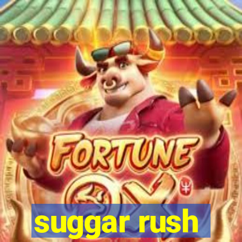 suggar rush