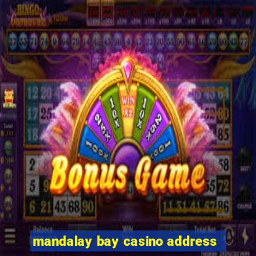 mandalay bay casino address