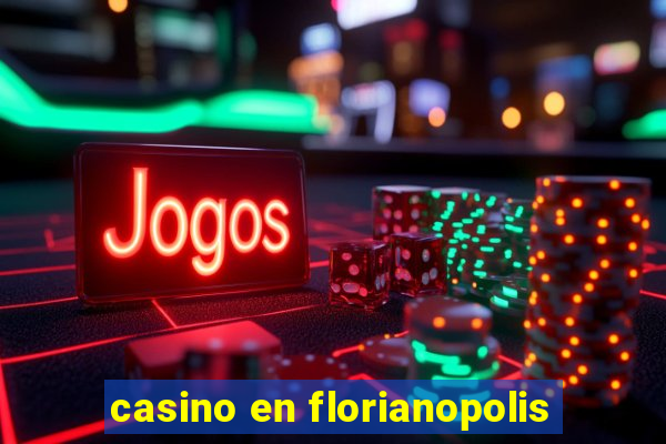 casino en florianopolis