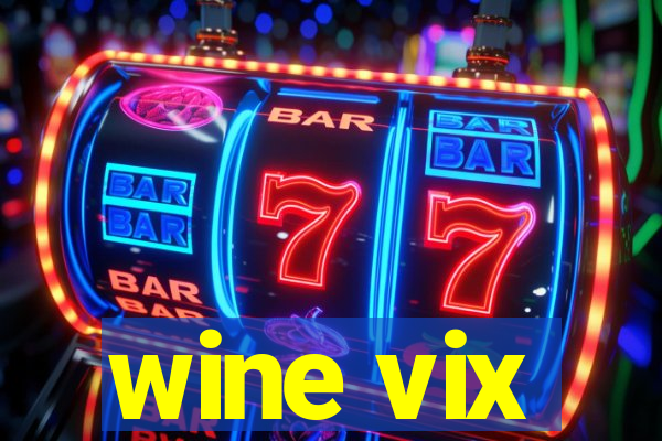 wine vix