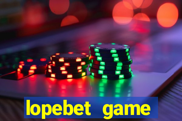 lopebet game download apk