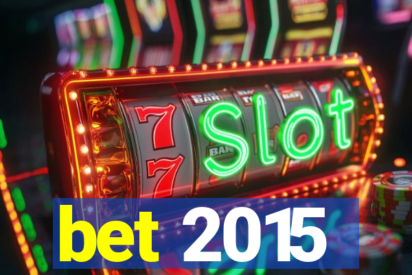 bet 2015