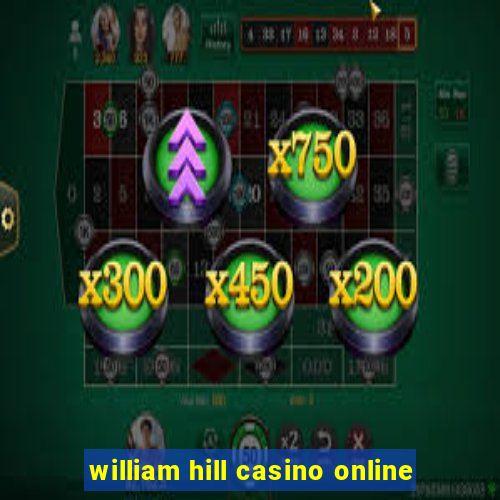 william hill casino online