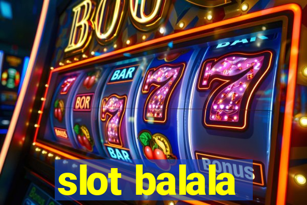 slot balala