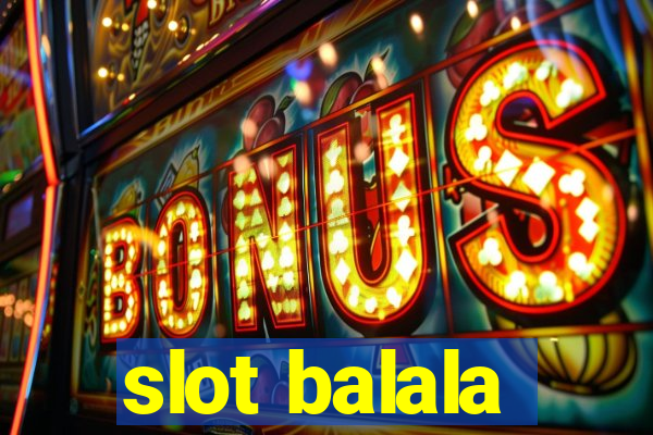 slot balala