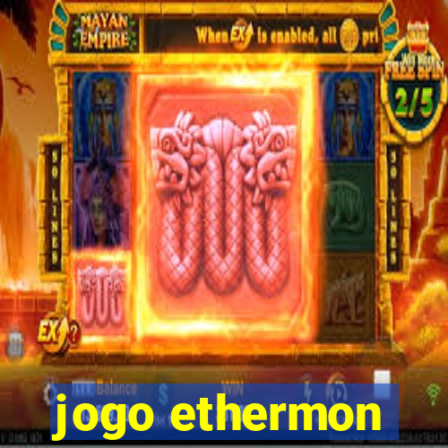 jogo ethermon