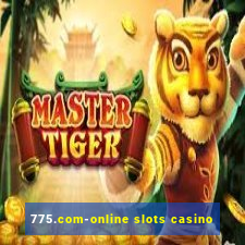 775.com-online slots casino