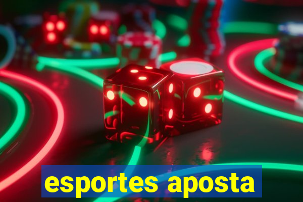 esportes aposta