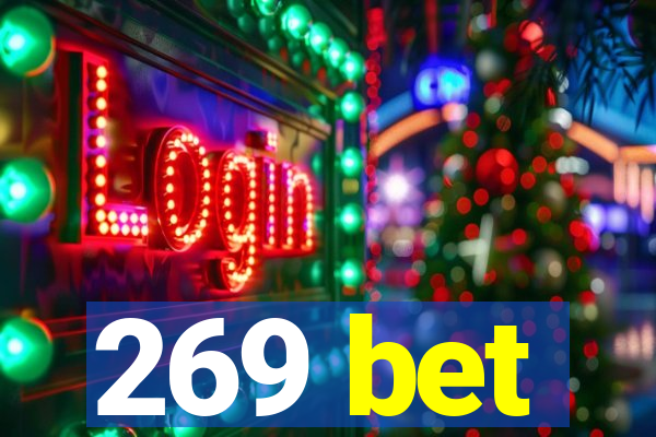 269 bet