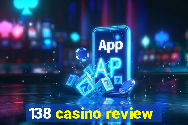 138 casino review