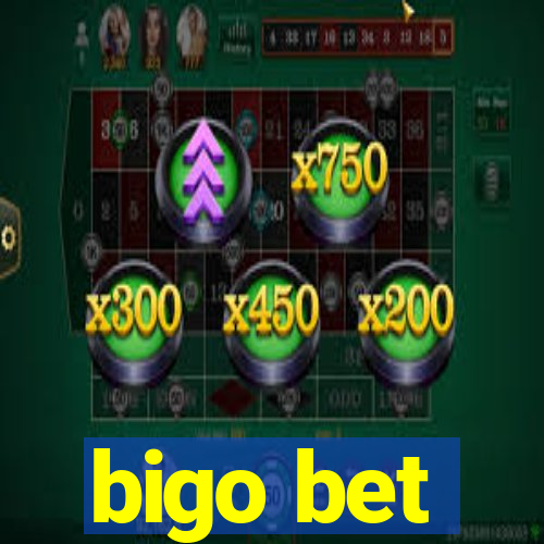 bigo bet