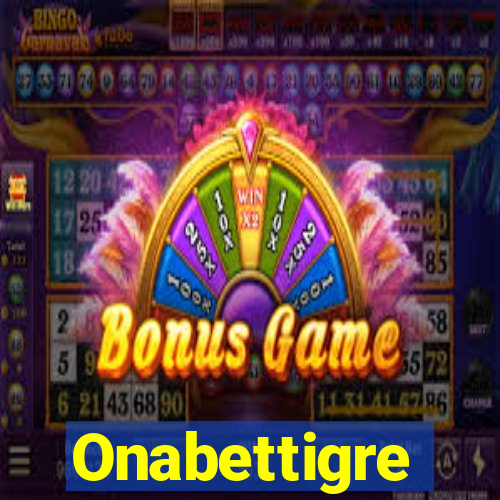 Onabettigre